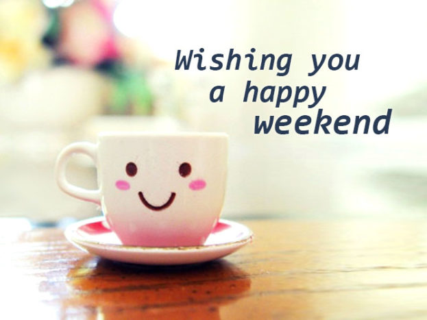 Wishing You A Happy Weekend Happy Friday Pictures - Good Morning Images, Quotes, Wishes, Messages, greetings & eCards